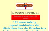 Amazonas Imports, Oportunidades Costa Oeste EEUU