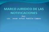 Por: Lic. Josué Jofiel Padilla Campos. Del verbo notificare, compuesta por las palabra notus y facere.