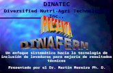 DINATEC Diversified Nutri-Agri Technologies Inc., Presentado por el Dr. Martín Moreira Ph. D. Un enfoque sistemático hacia la tecnología de inclusión.