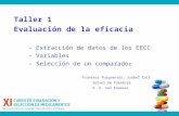 Taller 1 Evaluación de la eficacia - Extracción de datos de los EECC - Variables - Selección de un comparado r Francesc Puigventós, Isabel Coll Servei.