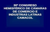 30º CONGRESO HEMISFÉRICO DE CÁMARAS DE COMERCIO E INDUSTRIAS LATINAS CAMACOL.