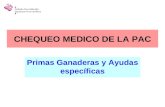 CHEQUEO MEDICO DE LA PAC Primas Ganaderas y Ayudas específicas.