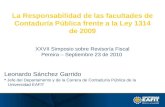 La Responsabilidad de las facultades de Contaduría Pública frente a la Ley 1314 de 2009 XXVII Simposio sobre Revisoría Fiscal Pereira – Septiembre 23 de.