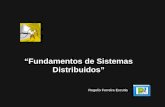 Fundamentos de Sistemas Distribuidos Rogelio Ferreira Escutia.