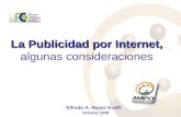 La Publicidad por Internet, La Publicidad por Internet, algunas consideraciones Alfredo A. Reyes Krafft Octubre, 2008.