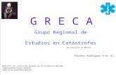 G R E C A Grupo Regional de Estudios en Catástrofes Medicina de Catástrofe basada en la evidencia MeCaBE Evidence-based Disaster Medicine Médecine de catastrophe.