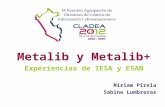 Metalib y Metalib+ Experiencias de IESA y ESAN Miriam Pirela Sabine Lumbreras.