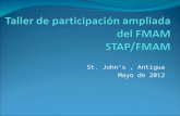 St. Johns, Antigua Mayo de 2012. ¿Qué es el STAP? En 1994 el Instrumento del FMAM estableció el STAP: El PNUMA establecerá, en consulta con el PNUD y.