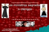 Los ministros sagrados o clérigos P. Juan María Gallardo .
