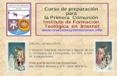 Curso de preparación para la Primera Comunión Instituto de Formación Teológica en Internet  Décimo octavo envío I. Historia.