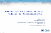 Periódicos en acceso abierto: Modelos de financiamiento Lilian Calò BIREME/OPS/OMS Gerencia de Producción de Fuentes de Información lilian.calo@bireme.org.