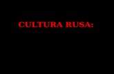 C ULTURA RUSA : ¿cultura de Rusia o cultura del ruso?