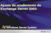 Ajuste de rendimiento de Exchange Server 2003. Lo que vamos a cubrir Herramientas de supervisón del rendimiento de Exchange Uso y ajuste de memoria Ajuste.