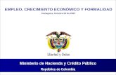 Ministerio de Hacienda y Crédito Público República de Colombia Ministerio de Hacienda y Crédito Público República de Colombia EMPLEO, CRECIMIENTO ECONÓMICO.