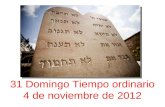 31 Domingo Tiempo ordinario 4 de noviembre de 2012.