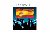 España 1. ¿Qué cosas sabes sobre España? 1. 2. 3. 4. 5.
