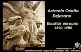 Artemio Ocaña Bejarano h Escultor peruano 1893-1980 Presentación Nº 69 Gabriela Lavarello Vargas de Velaochaga- Perú - junio 2012.