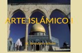 ARTE ISLÁMICO I St. Brendans School. Origen del Islam (Península Arábiga, s. VII). Profeta Mahoma (570-632). 610 en adelante recibió revelaciones del.