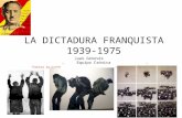 LA DICTADURA FRANQUISTA 1939-1975 Juan Genovés Equipo Crónica Contra la pared Agresión Concentración.