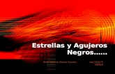 Estrellas y Agujeros Negros…… Deivi Alberto García Garzóncod 234175 G8N14.