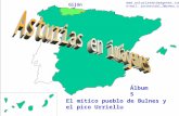 1 Asturias - Álbum 5 Gijón El mítico pueblo de Bulnes y el pico Urriellu Álbum 5  e-mail: javiervidal_l@yahoo.com.