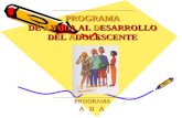 PROGRAMA DE AYUDA AL DESARROLLO DEL ADOLESCENTE PROGRAMA A D A.