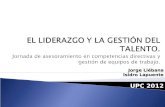 Jorge Liébana Isidro Lapuente UPC 2012. talento Liderazgo y Gestión del talento en las organizaciones. talento Gestión del talento e inteligencia emocional.