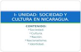CONTENIDO: Sociedad. Cultura. Nación. Nacionalismo. Identidad. I- UNIDAD: SOCIEDAD Y CULTURA EN NICARAGUA.