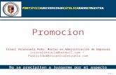 Slide 1-1 PONTIFICIAUNIVERSIDADCATOLICAMADREYMAESTRA Promocion Israel Valenzuela Peña: Master en Administración de Empresas isravalenzuela@hotmail.com.