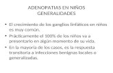 ADENOPATIAS EN NIÑOS Dr. Max Barrantes Jiménez Servicio de Oncología Hospital Nacional de Niños.