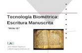 Tecnología Biométrica: Escritura Manuscrita Juan Alberto Sigüenza j.alberto.siguenzar@uam.es Writer ID.