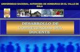 UNIVERSIDAD NACIONAL AUTONOMA DE HONDURAS EN EL VALLE DE SULA DESARROLLO DE COMPETENCIAS DEL DOCENTE.
