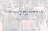 Características Demográficas de la región Profesor Ariel Cuevas.
