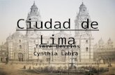 Ciudad de Lima Tiare Berrios Cynthia Labra. Fundación Fue fundada por el conquistador español Francisco Pizarro el 18 de enero de 1535, como la «Ciudad.