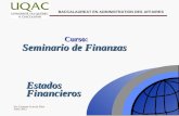 Dr. Ernesto García Díaz Julio 2012 BACCALAUREAT EN ADMINISTRATION DES AFFAIRES Seminario de Finanzas Curso: Estados Financieros.