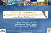 Tereza Cavazos – CICESE Rafael García Cueto – UABC José Luis Arreola – CICESE Primer Taller sobre el Plan de Acción Climática para Baja California 25 de.