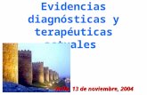 Nefritis lúpica: Evidencias diagnósticas y terapéuticas actuales Avila, 13 de noviembre, 2004.