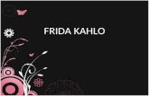 FRIDA KAHLO. BIBLIOGRAFÍA Frida Kahlo nació el 6 de Julio de 1907, en el pueblo, de coyoacán, mexico.