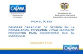 Departamento de Investigación Pedagógica Ministerio de Educación Nacional República de Colombia PROYECTO 82A GENERAR CAPACIDAD DE GESTIÓN EN LA FORMULACIÓN,