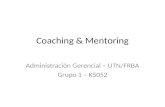 Coaching & Mentoring Administración Gerencial – UTN/FRBA Grupo 1 – K5052.