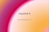Español 4 Vocabulario 1.2. f. algo bueno que se dice a alguien alabanza.