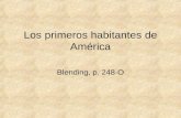 Los primeros habitantes de América Blending, p. 248-O.