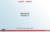 LLECE - TERCE WinW3S Parte 3 Santo Domingo, Marzo 2012.