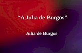 A Julia de Burgos Julia de Burgos. 2/13/2014Template copyright 2005 .