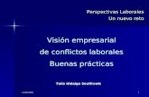 21 abril 20091 Perspectivas Laborales Un nuevo reto Tulio Hidalgo Souffrontt Visión empresarial de conflictos laborales Buenas prácticas.