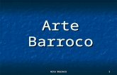 Arte Barroco 1. 2 Concepto: Francesco Milizia 1797. Barocco (desigual). Empleado despectivamente para las obras anticlásicas. Cronológicamente: fin del.