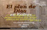 El plan de Dios en Esdras  c/ Plaza de Orense 7-8 interior CP 15004 A Coruña (España) Tel. (+34) 981 122 195 13 Enero 2013.
