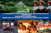 LA FORMACIÓN CIUDADANA EN LA REFORMA EDUCATIVA DE GUATEMALA MINISTERIO DE EDUCACION DIRECCION DE CALIDAD Y DESARROLLO EDUCATIVO DICADE.