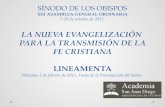 SÍNODO DE LOS OBISPOS XIII ASAMBLEA GENERAL ORDINARIA 7-28 de octubre de 2012. LA NUEVA EVANGELIZACIÓN PARA LA TRANSMISIÓN DE LA FE CRISTIANA LINEAMENTA.
