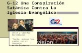 G-12 Una Conspiración Satánica Contra La Iglesia Evangélica César y Claudia Castellanos Sueña, porque los sueños son el lenguaje de mi Espíritu.